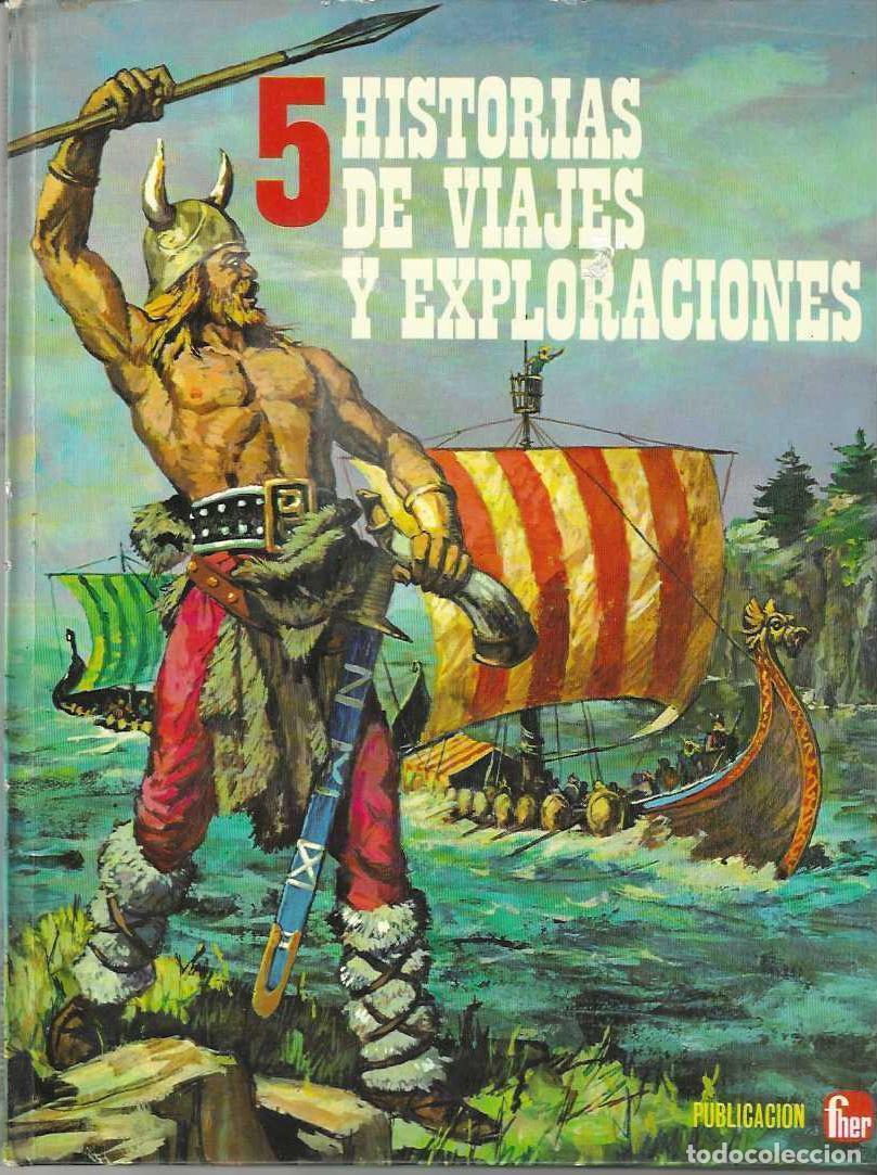 Libros de segunda mano: 5 HISTORIAS DE VIAJES Y EXPLORACIONES - TAPA DURA FHER - ESTADO NORMAL