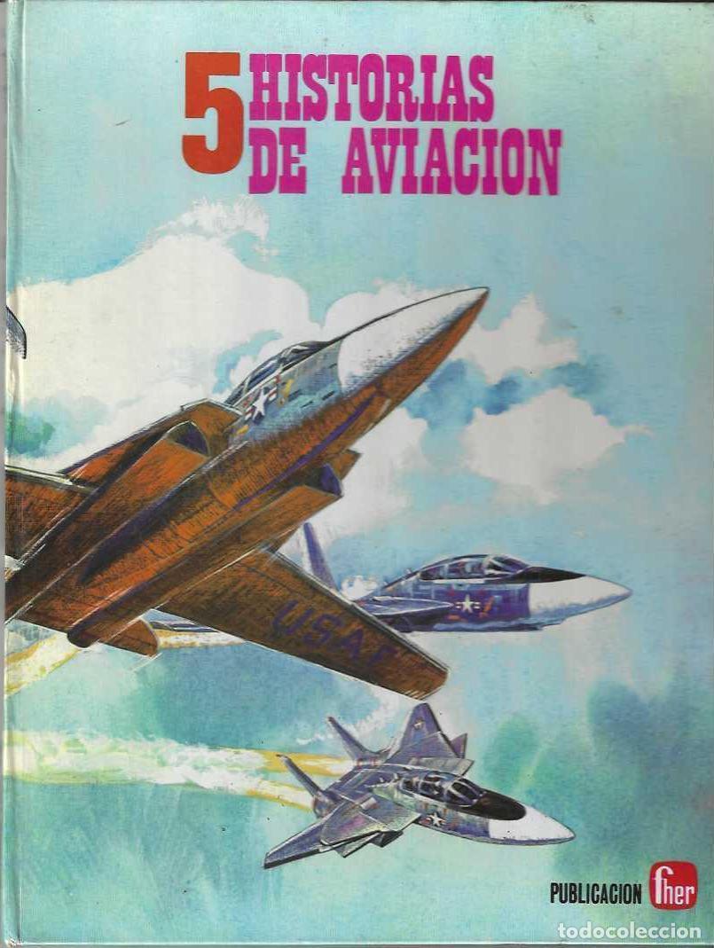 Libros de segunda mano: 5 HISTORIAS DE AVIACION - TAPA DURA FHER - ESTADO NORMAL