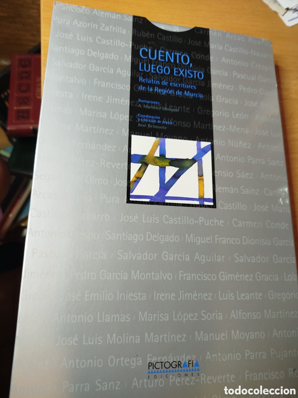 Libros de segunda mano: Cuento luego existo. Relatos de escritores de la regi&oacute;n de Murcia. Carmen arcas. Rub&eacute;n castillo. Etc