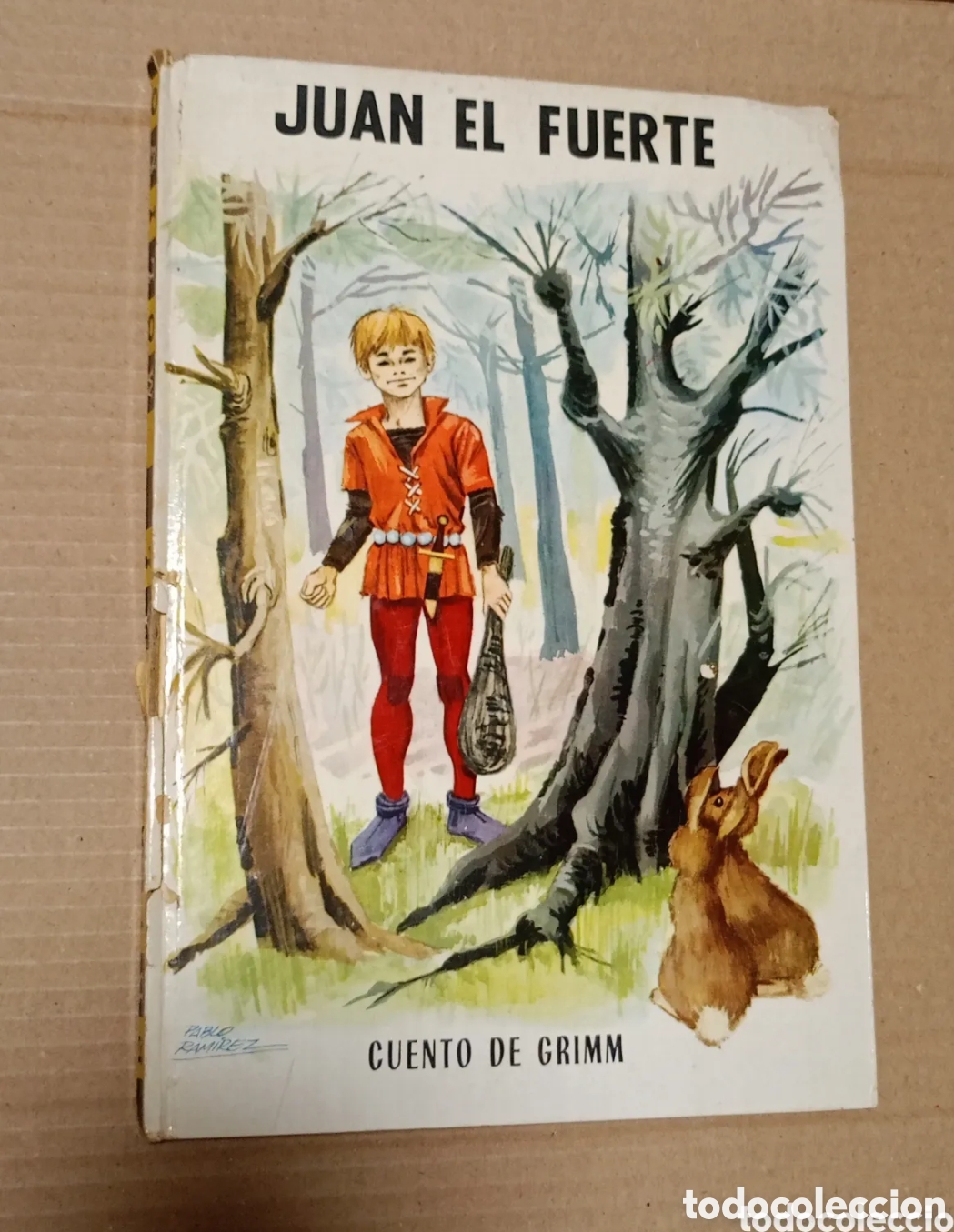 Libros de segunda mano: Juan el fuerte n&ordm; 37 Colecci&oacute;n Ilusi&oacute;n Infantil Molino 1963