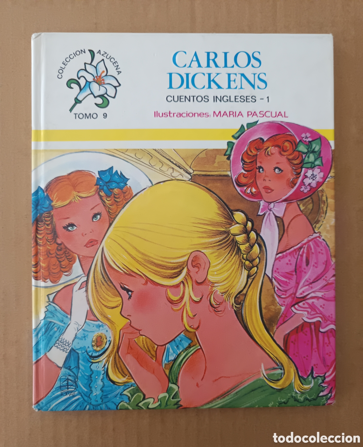 Libros de segunda mano: Colecci&oacute;n Azucena Tomo 9: Carlos Dickens / Cuentos Ingleses n&deg;1, por Mar&iacute;a Pascual (Toray, 1982).