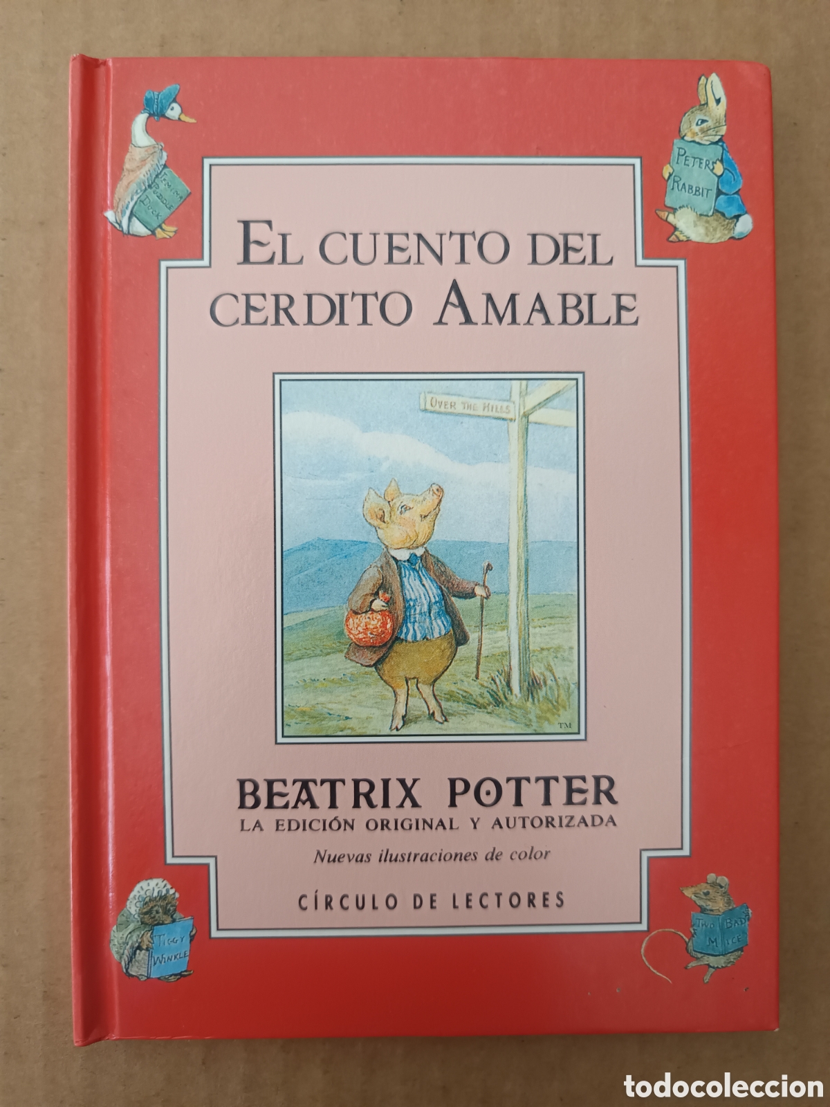 Libros de segunda mano: El Cuento del Cerdito Amable, por Beatrix Potter (C&iacute;rculo de Lectores/Debate, 1994).