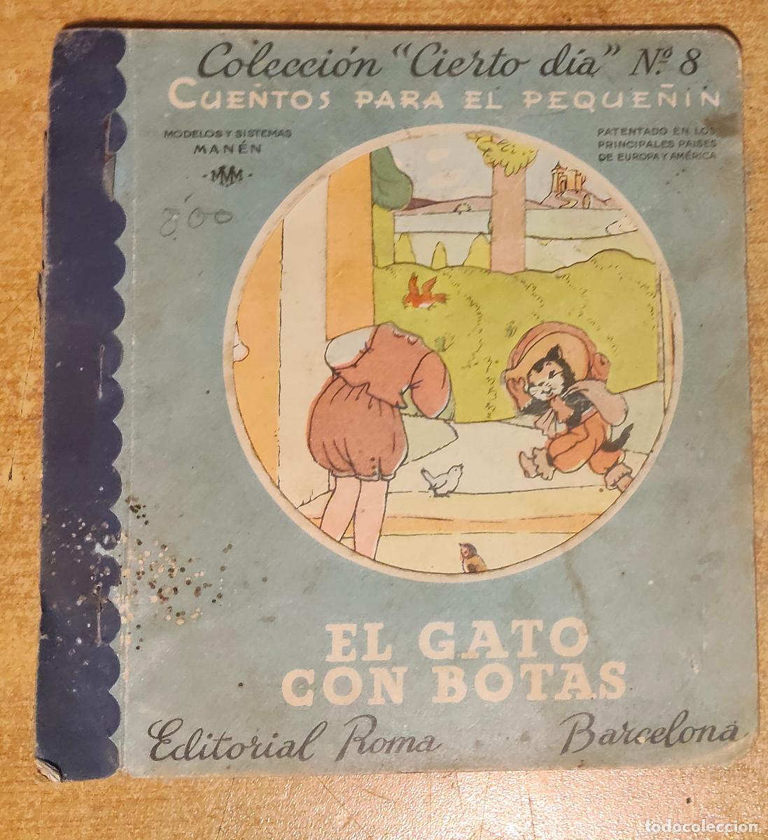 Libros de segunda mano: EL GATO CON BOTAS - COLECCION CIERTO DIA N&ordm; 8 - EDITORIAL ROMA.