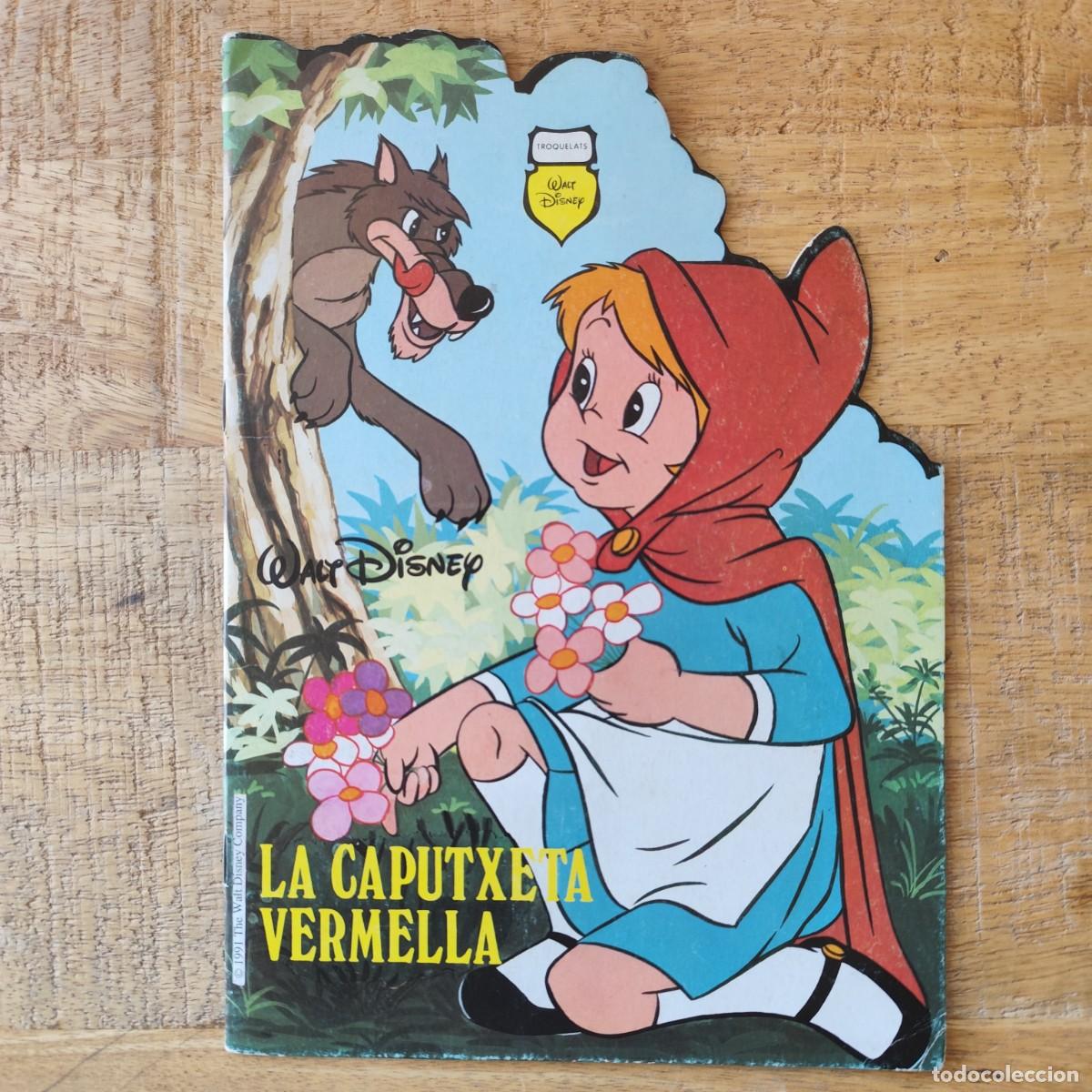 Libros de segunda mano: CUENTO TROQUELADO LA CAPUTXETA VERMELLA. T. Walt Disney, 1991