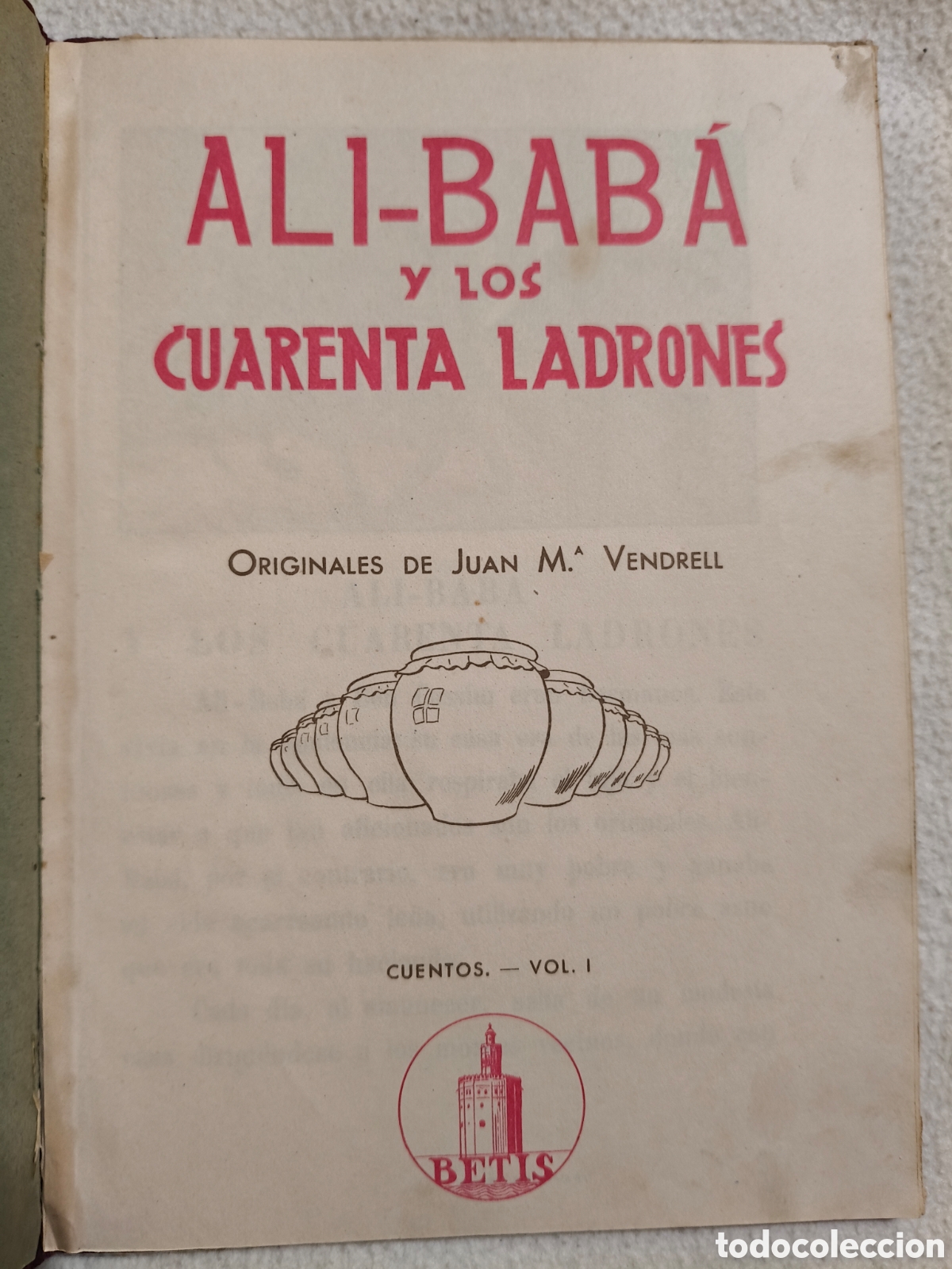 Libros de segunda mano: T&Iacute;TULO DEL ANUNCIO: Cuento Antiguo AL&Iacute;-BAB&Aacute; Y LOS CUARENTA LADRONES - Ediciones Betis- - Foto 2