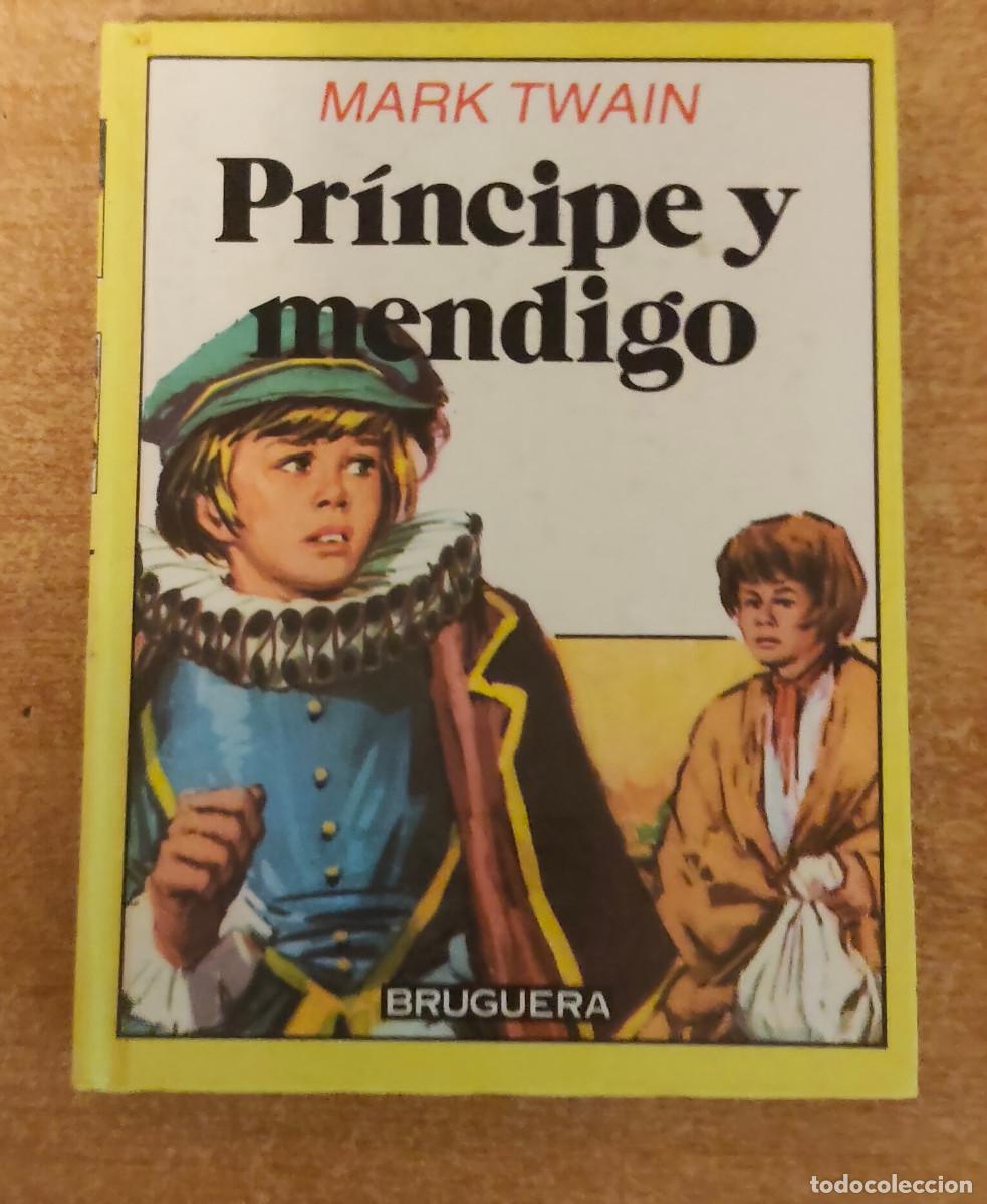Libros de segunda mano: PRINCIPE Y MENDIGO - N&ordm; 29 - MARK TWAIN - EDITORIAL BRUGUERA.