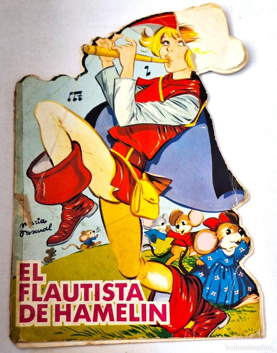 Libros de segunda mano: ANTIGUO CUENTO TROQUELADO, EL FLAUTISTA DE HAMELIN - MARIA PASCUAL - EDICIONES TORAY