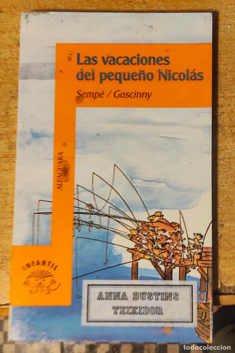 Libros de segunda mano: LAS VACACIONES DEL PEQUE&Ntilde;O NICOLAS. SEMP&Eacute;/GOSCINNY. EDITORIAL ALFAGUARA.