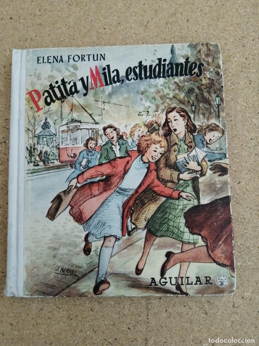Libros de segunda mano: PATITA Y MILA ESTUDIANTES (ELENA FORTUN)