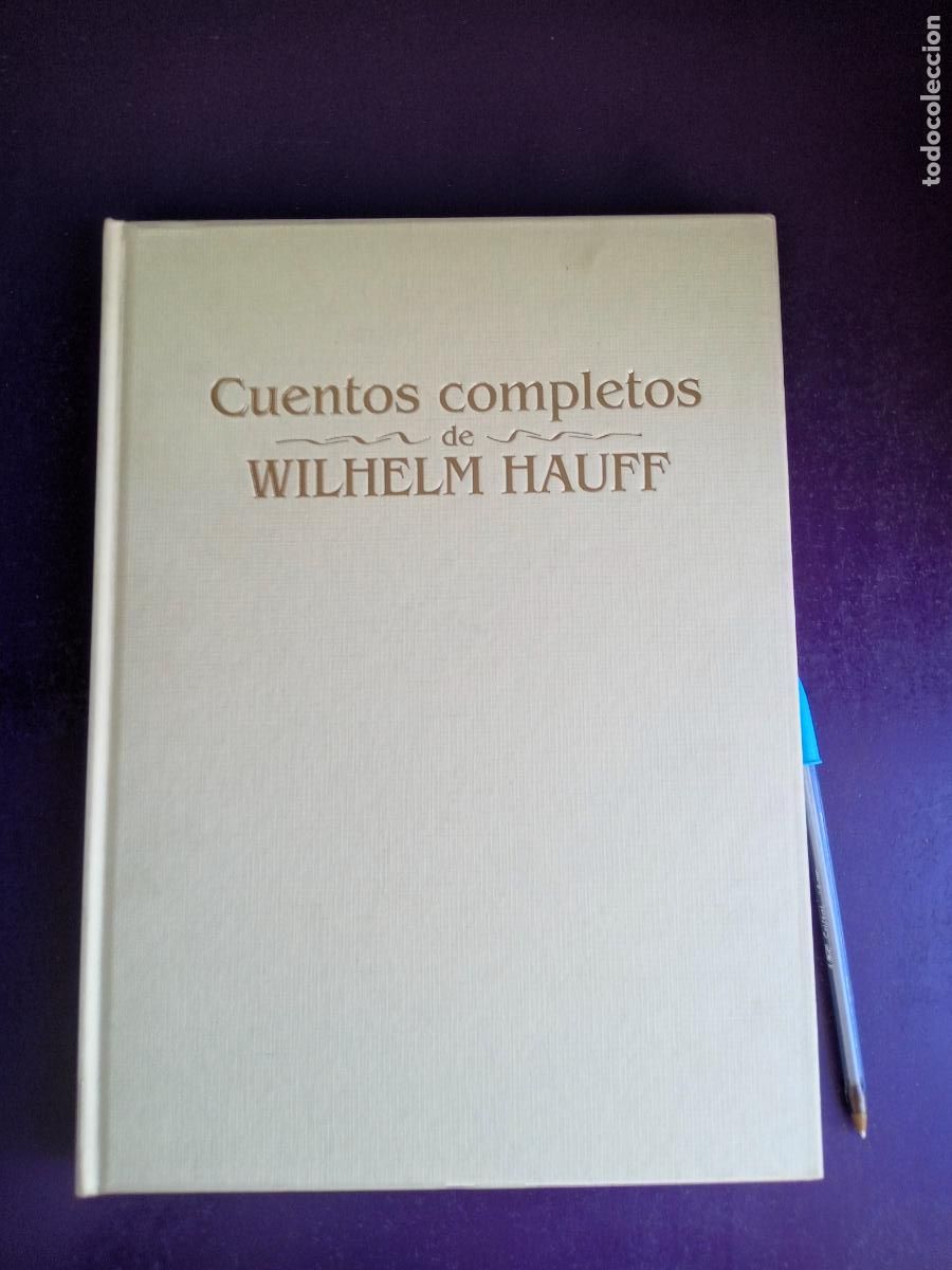 Libros de segunda mano: CUENTOS COMPLETOS WILHELM HAUFF - ANAYA 1&ordf;ED 1994 - ILUSTR ALICIA CA&Ntilde;AS, PROLOGO LUIS ALBERTO CUENCA