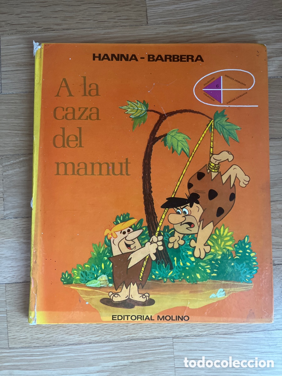 Libros de segunda mano: Colecci&oacute;n Hanna Barbera editorial molino A la caza del mamut Los Picapiedra