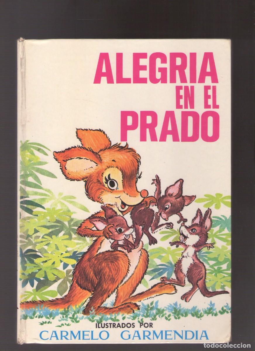 Libros de segunda mano: Bd. Alegr&iacute;a en el prado. Cuentos de animalitos ilustrados por Carmelo Garmendia