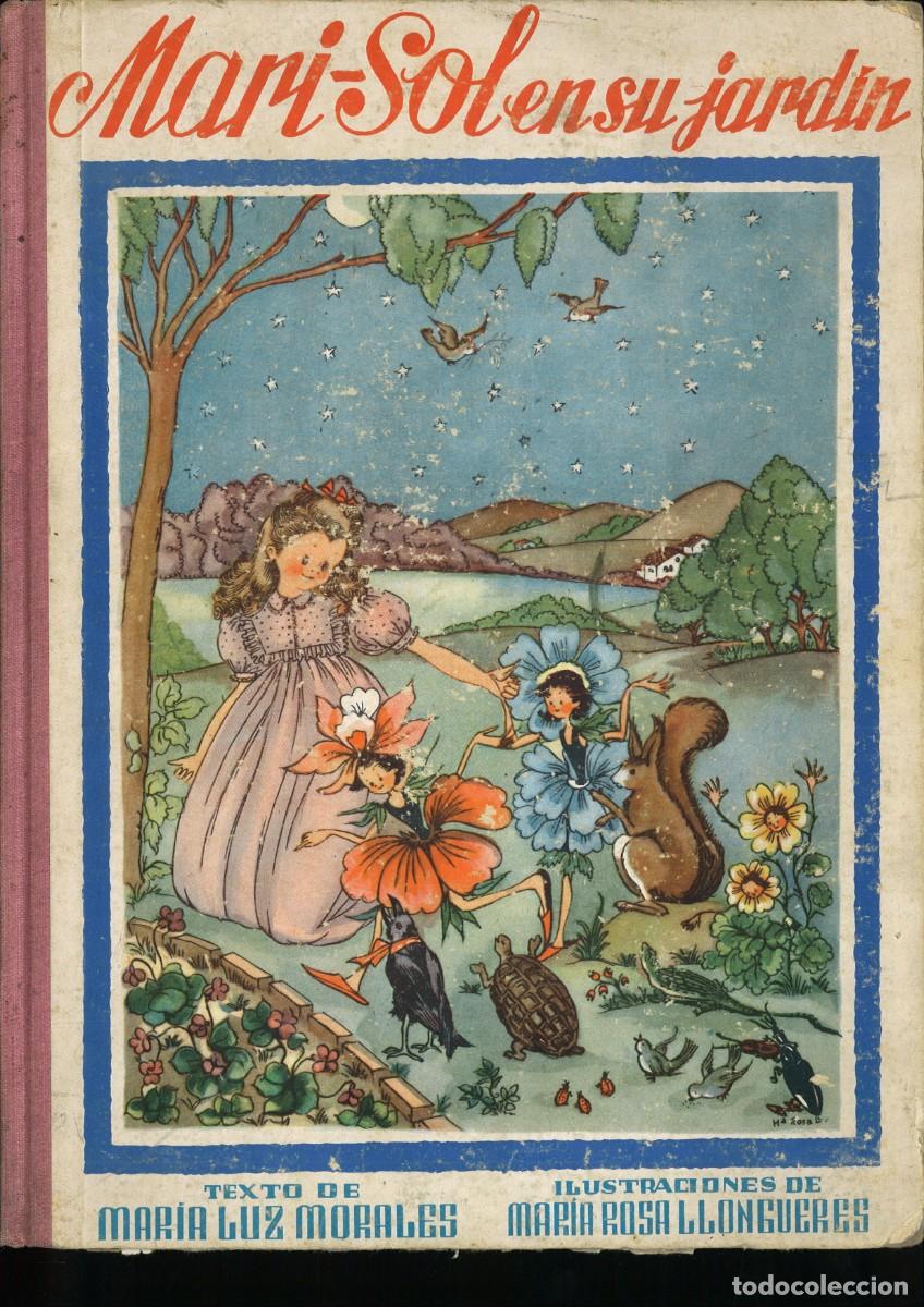 Libros de segunda mano: MARI-SOL EN SU JARDIN. Mar&iacute;a Luz Morales