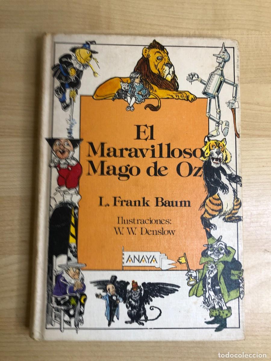 Libros de segunda mano: El Maravilloso Mago de Oz L Frank Baum Ilustraciones Denslow Colecci&oacute;n Laur&iacute;n Anaya 1987