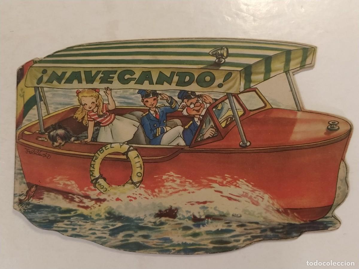 Libros de segunda mano: FERRANDIZ - NAVEGANDO - BARCO - CUENTO ANTIGUO TROQUELADO -VER FOTOS