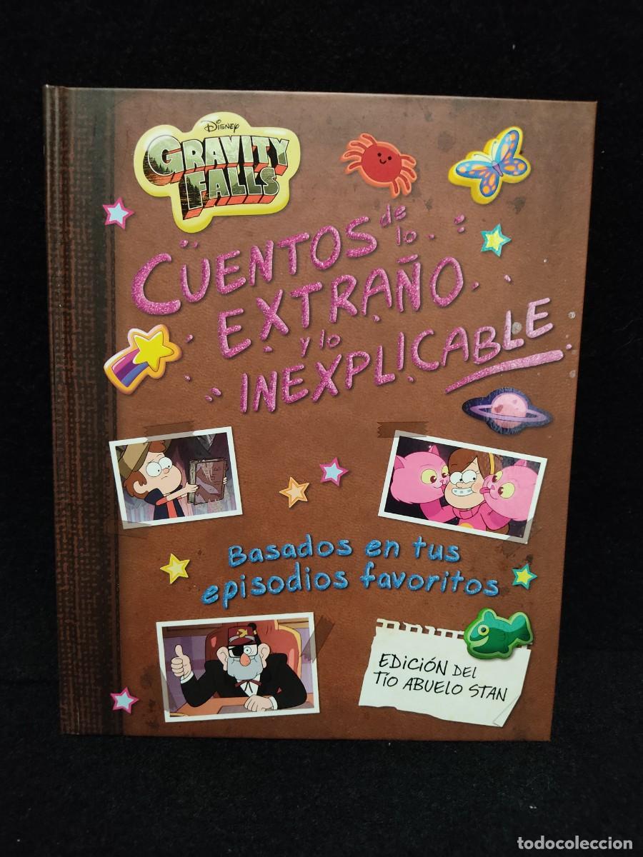Libros de segunda mano: GRAVITY FALLS. CUENTOS DE LO EXTRA&Ntilde;O Y LO INEXPLICABLE - Disney
