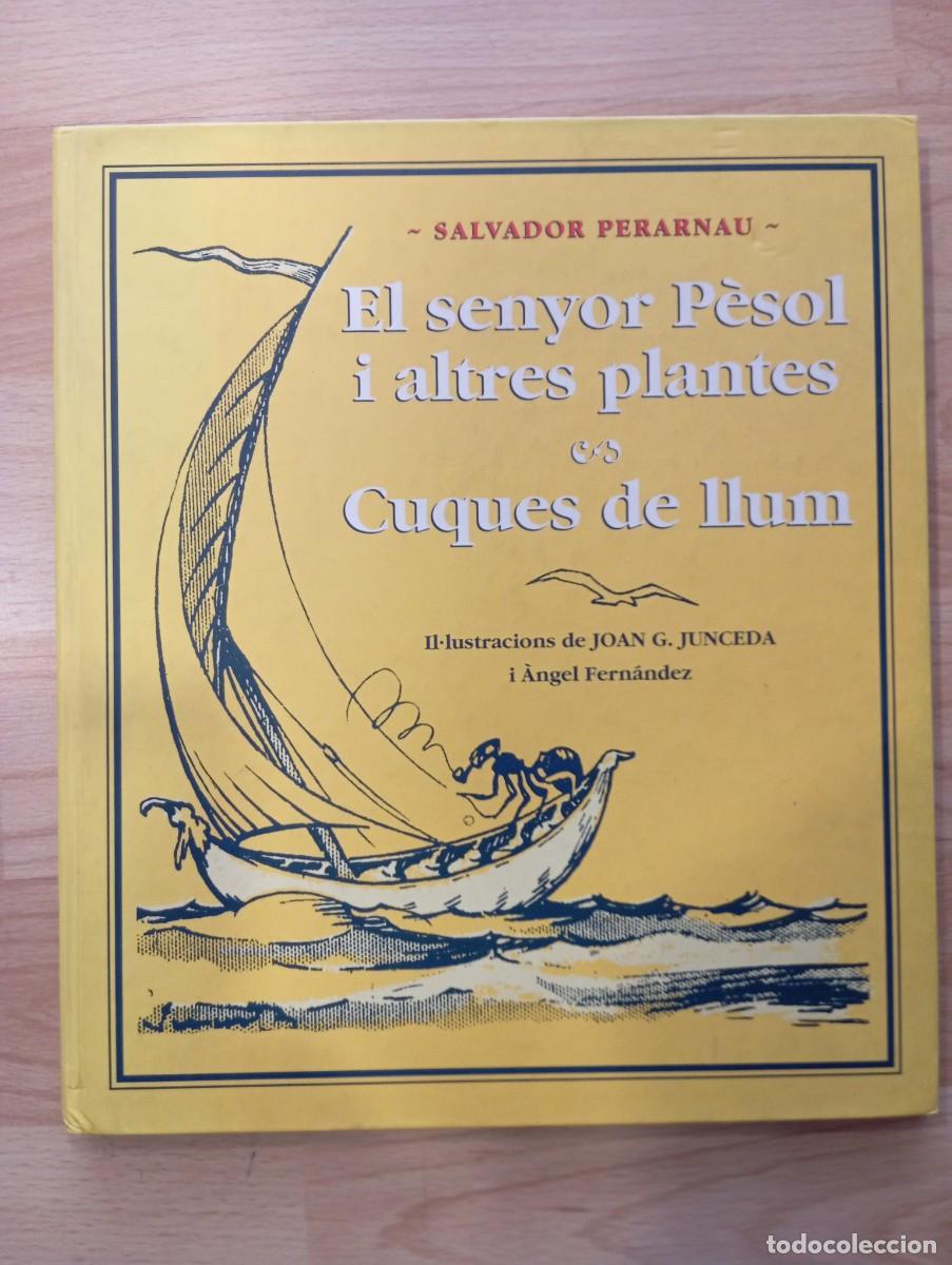 Libros de segunda mano: 'El senyor P&egrave;sol i altres plantes. Cuques de llum'. Salvador Perarnau i Joan G. Junceda.