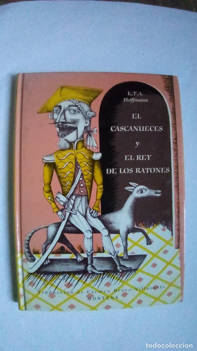 Libros de segunda mano: El Cascanueces y El rey de los ratones / E. T. A. Hoffmann. Montena