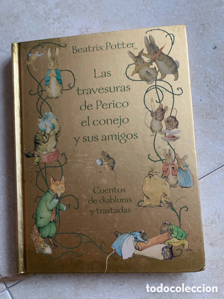 Libros de segunda mano: Las travesuras de Perico el conejo y sus amigos de Beatrix Potter