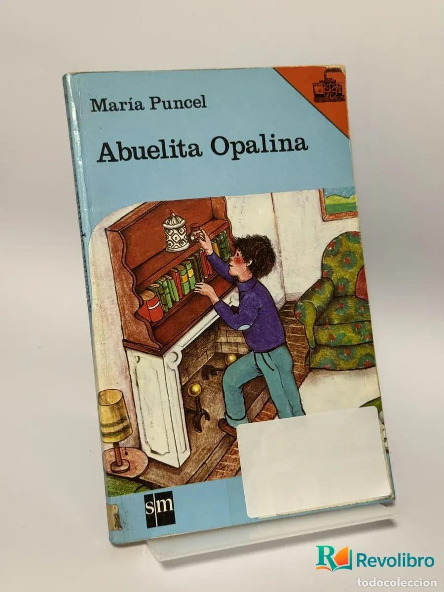 Libros de segunda mano: Abuelita Opalina - Maria Puncel