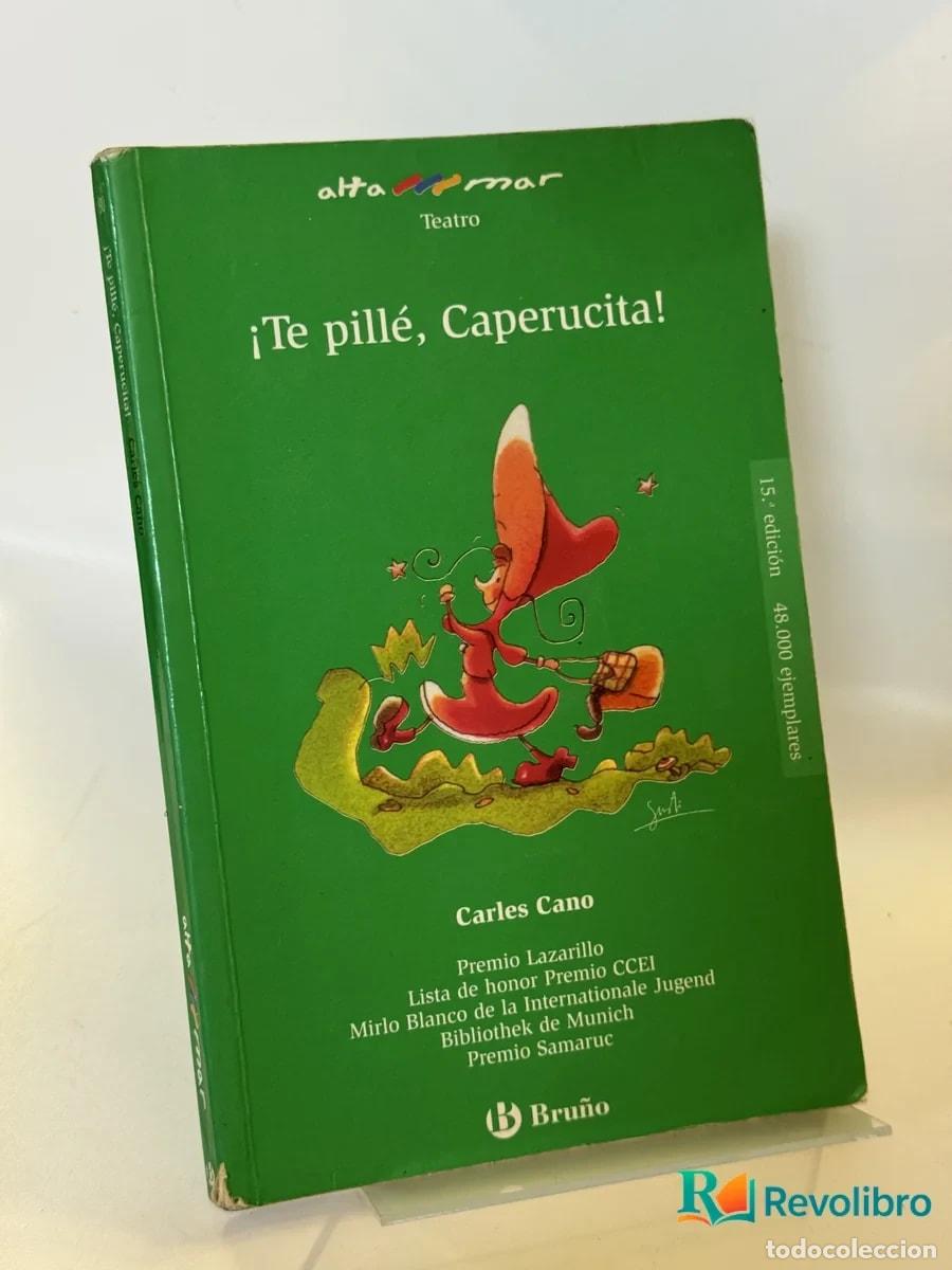 Libros de segunda mano: &iexcl;Te pill&eacute;, Caperucita! - Carlos Cano
