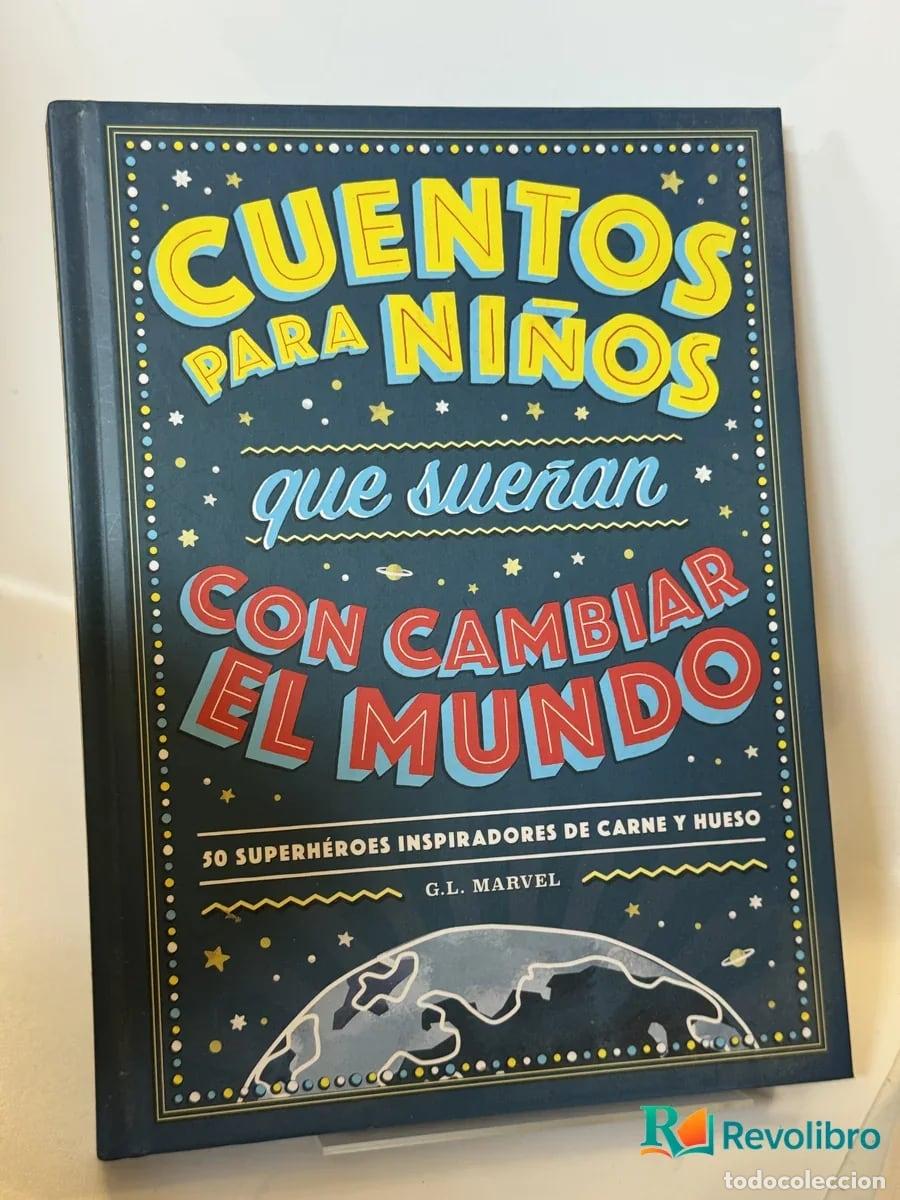 Libros de segunda mano: Cuentos para ni&ntilde;os que sue&ntilde;an con cambiar el mundo - G.L. Marvel