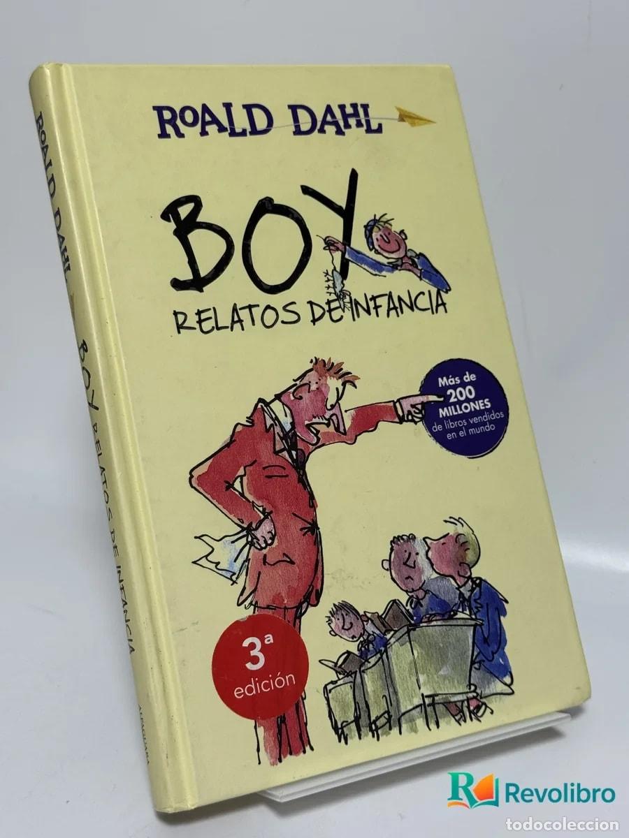 Libros de segunda mano: Boy Relatos de Infancia - Roald Dahl