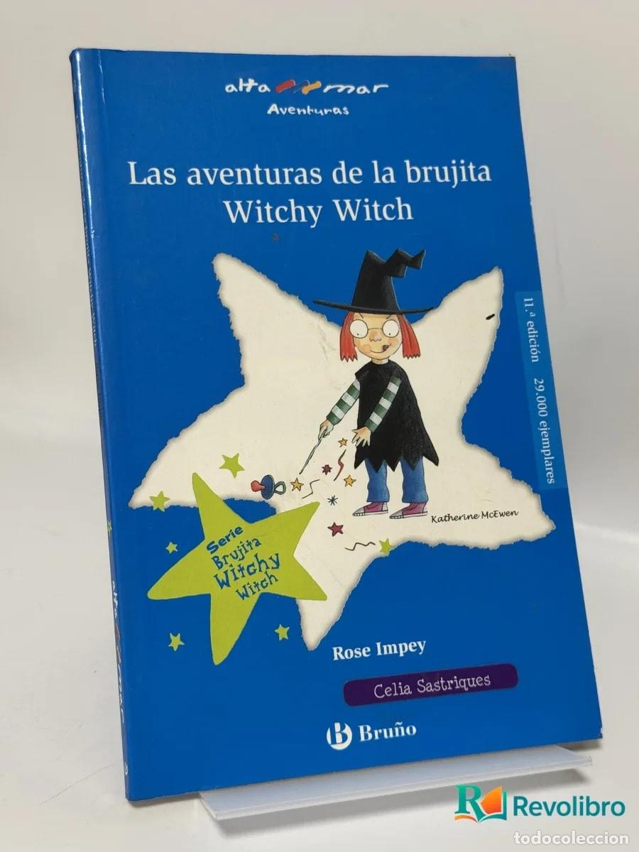 Libros de segunda mano: Las aventuras de la brujita Witchy Witch - Rose Impey, Celia Sastreques