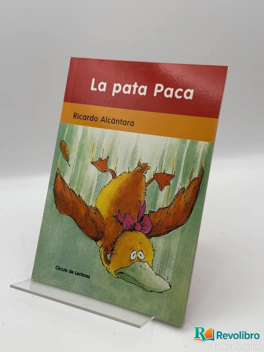 Gebrauchte B&uuml;cher: La pata Paca - Ricardo Alc&aacute;ntara