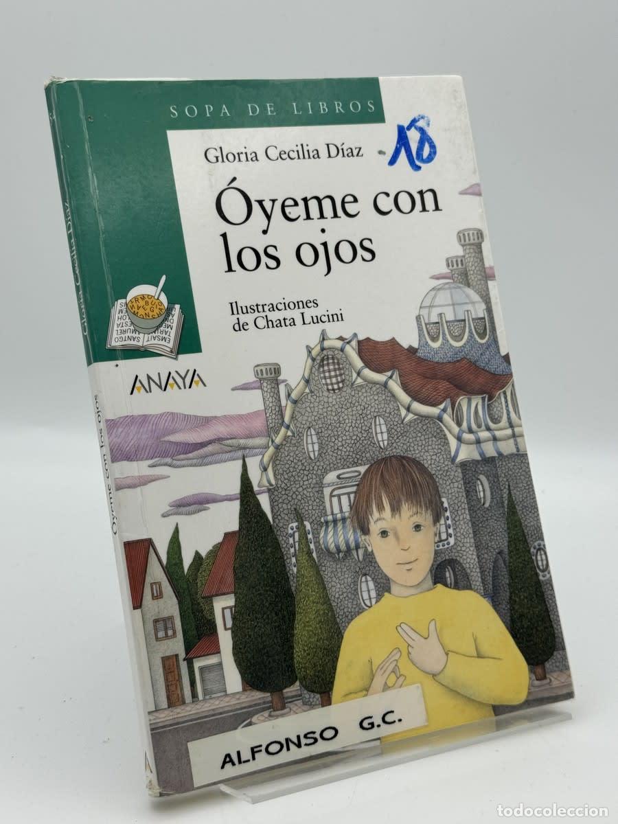Libros de segunda mano: Oyeme con los ojos - Gloria Cecilia D&iacute;az