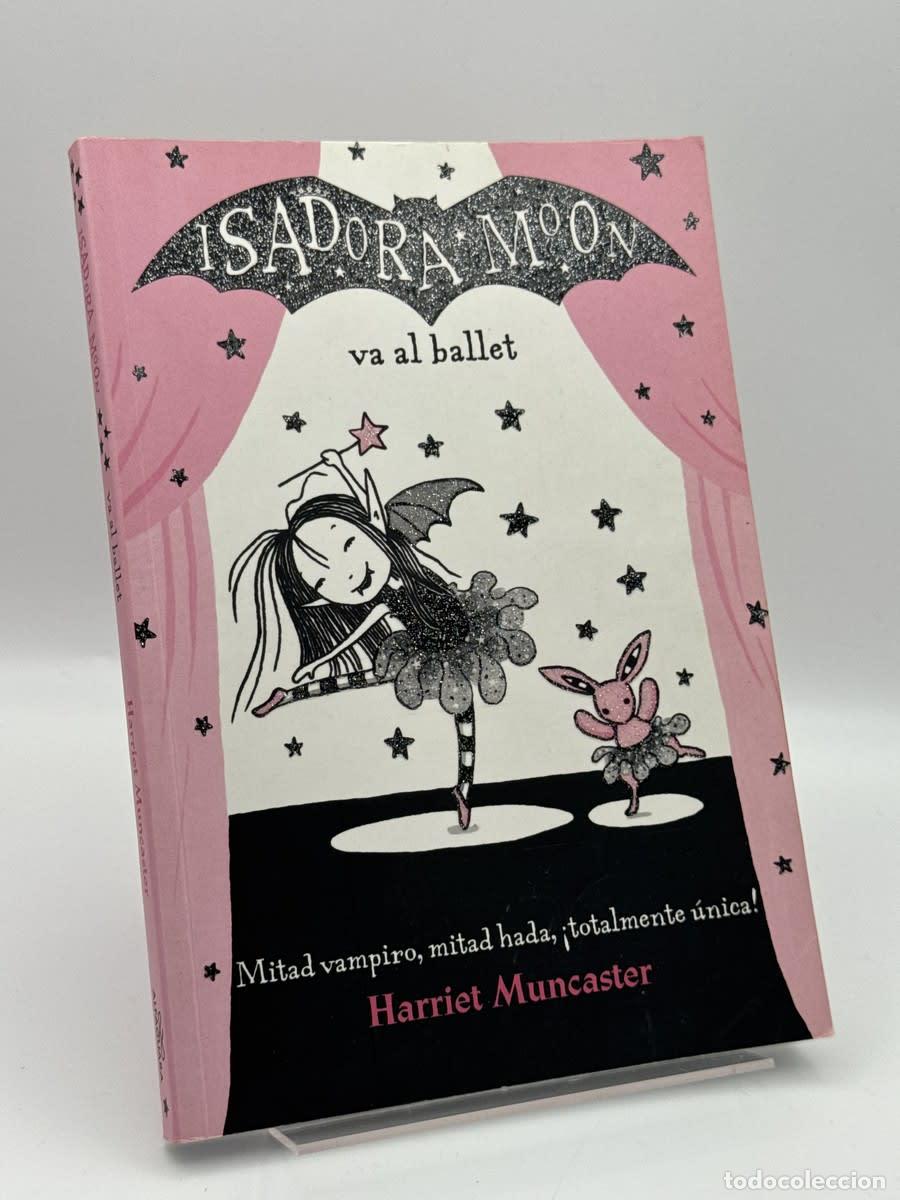 Libros de segunda mano: Isadora Moon va al ballet - Harriet Muncaster