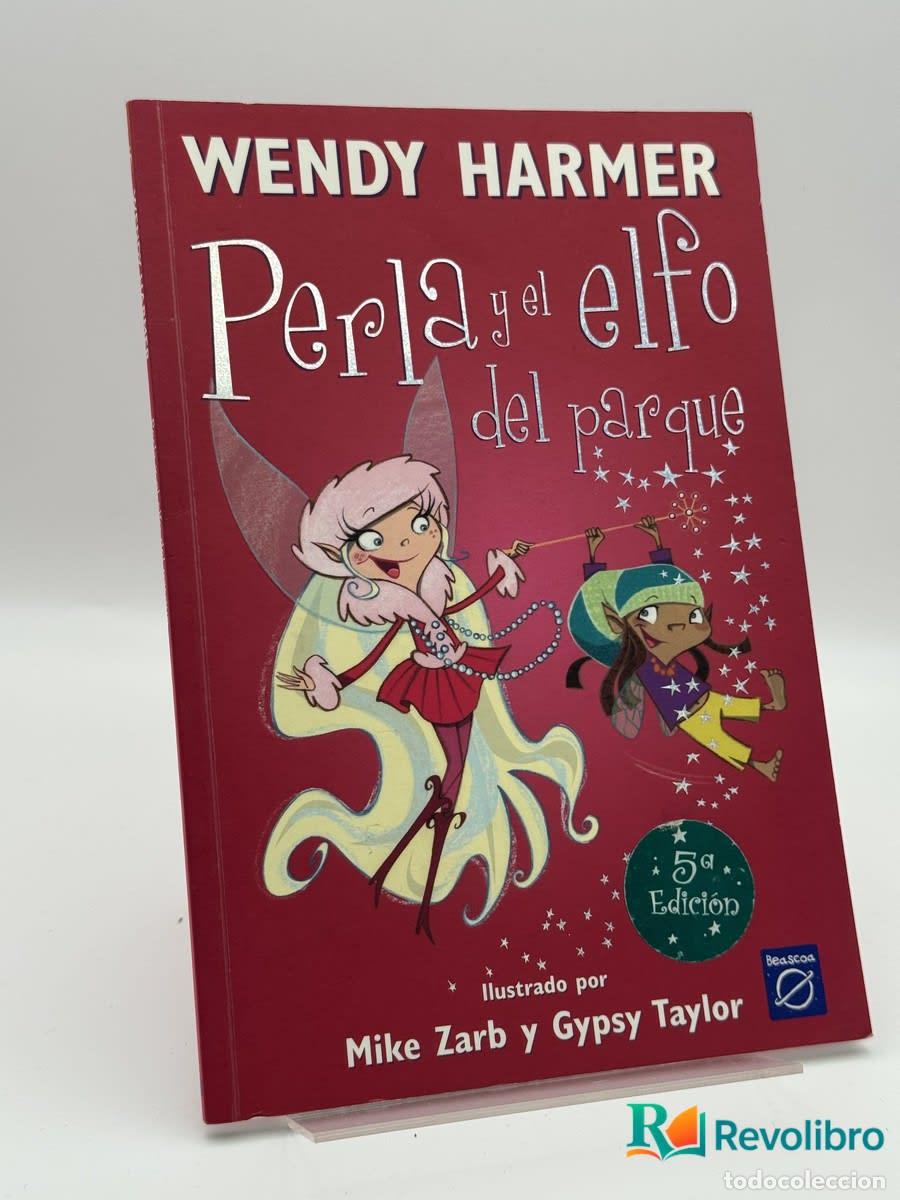 Libros de segunda mano: Perla Y El Elfo Del Parque - Wendy Harmer - Foto 1