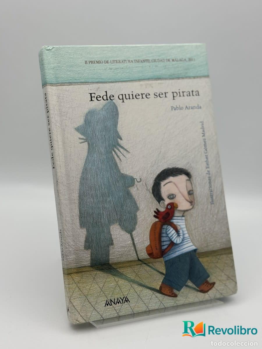 Libros de segunda mano: Fede quiere ser pirata - Pablo Aranda