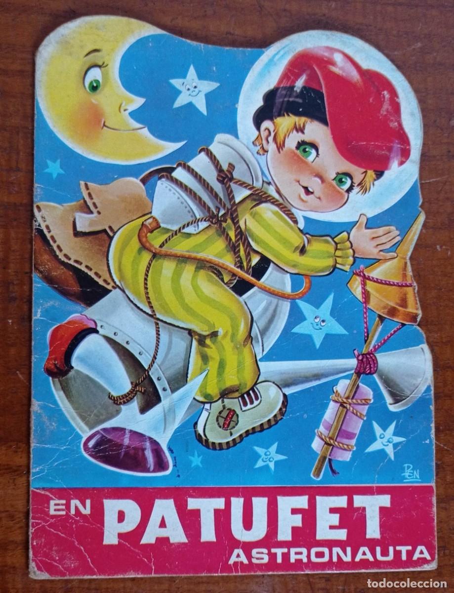 Libros de segunda mano: EN PATUFET ASTRONAUTA -- EDICI&Oacute; 1971