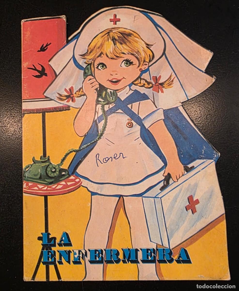 Libros de segunda mano: LA ENFERMERA &ndash; CUENTO INFANTIL TROQUELADO VINTAGE &ndash; VILMAR A&Ntilde;OS 70 &ndash; 23 x 17 CM