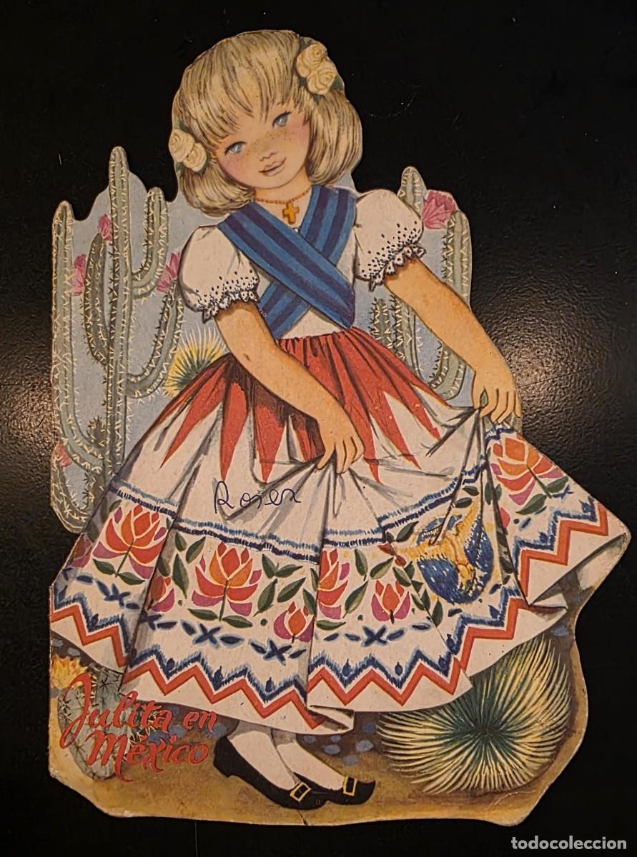 Libros de segunda mano: JULITA EN M&Eacute;XICO &ndash; CUENTO TROQUELADO DURVE SERIE JULITA &ndash; EDITORIAL COL&Oacute;N 1964 &ndash; 17 x 13 CM