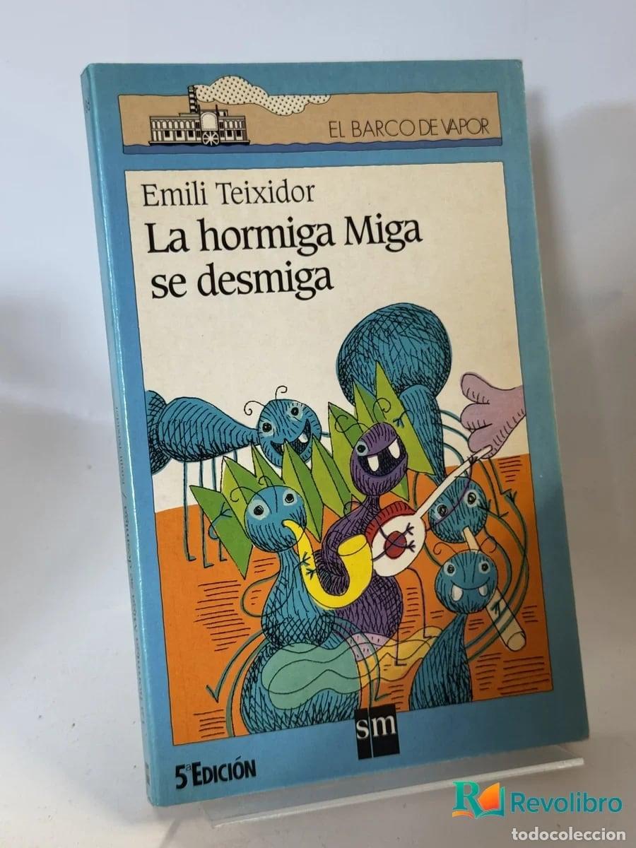 Libros de segunda mano: La hormiga Miga se desmigja - Emili Teixidor