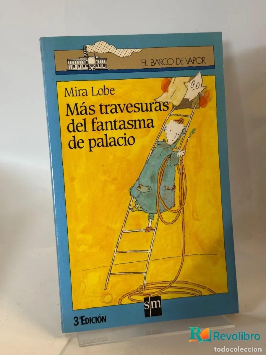Libros de segunda mano: Mas Travesuras Del Fantasma de Palacio - Mira Lobe