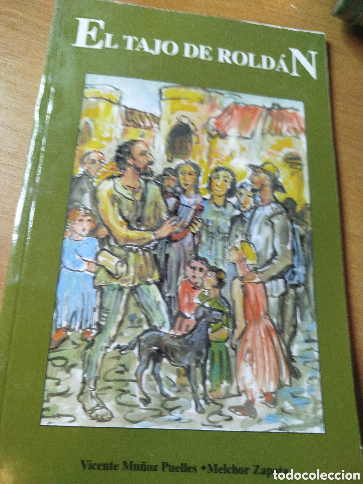 Libros de segunda mano: El tajo de Rold&aacute;n. Vicente Mu&ntilde;oz puelles. Melchor zapata. Cuentos tradicionales valencianos