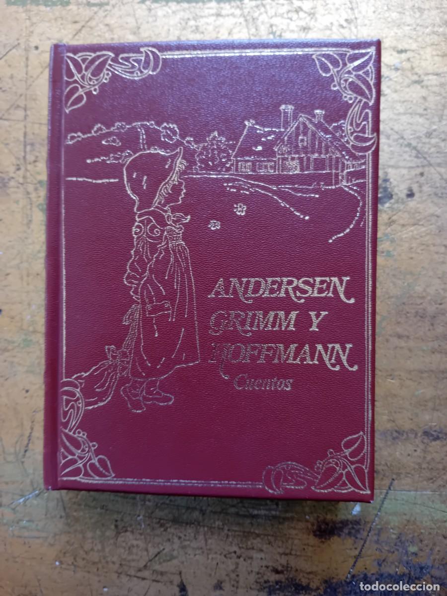 Libros de segunda mano: Andersen Grimm y Hoffmann, cuentos 1986