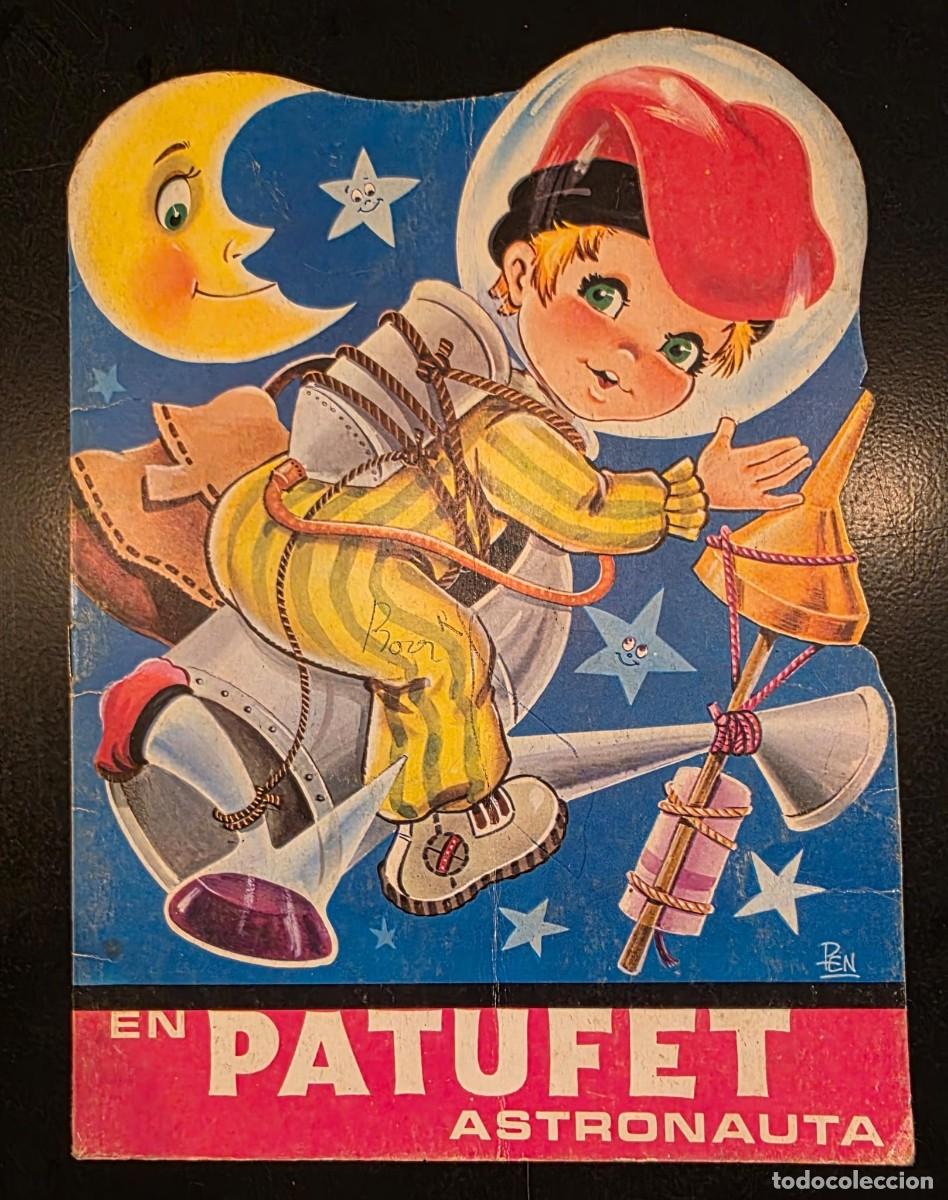 Libri di seconda mano: En Patufet Astronauta &ndash; Cuento troquelado infantil catal&aacute;n &ndash; Edicions Raylu Barcelona &ndash; 1971