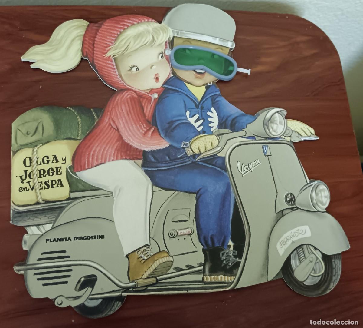 Libros de segunda mano: CUENTO TROQUELADO OLGA Y JORGE EN VESPA TEXTO Y DIBUJOS JUAN FERR&Aacute;NDIZ PLANETA DEAGOSTINI A&Ntilde;O 2008