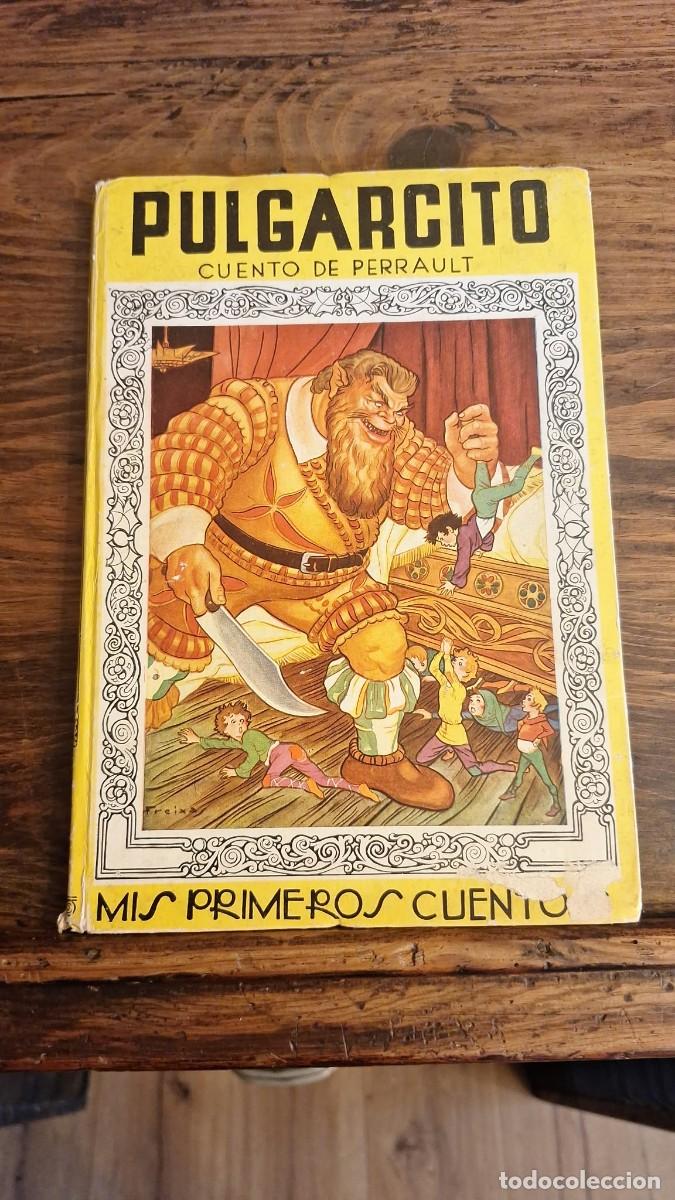 Libros de segunda mano: PULGARCITO Colecci&oacute;n MIS PRIMEROS CUENTOS, n&ordm; 5. PERRAULT