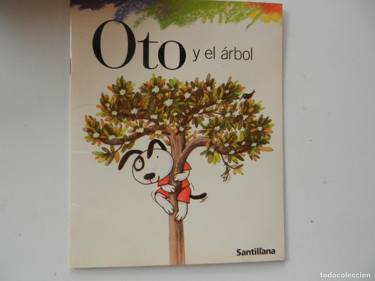 Libros de segunda mano: OTO Y EL ARBOL , CUADERNILLO SANTILLANA , 2002 &bull; Ilustradora: Teresa Novoa EDUCACION INFANTIL