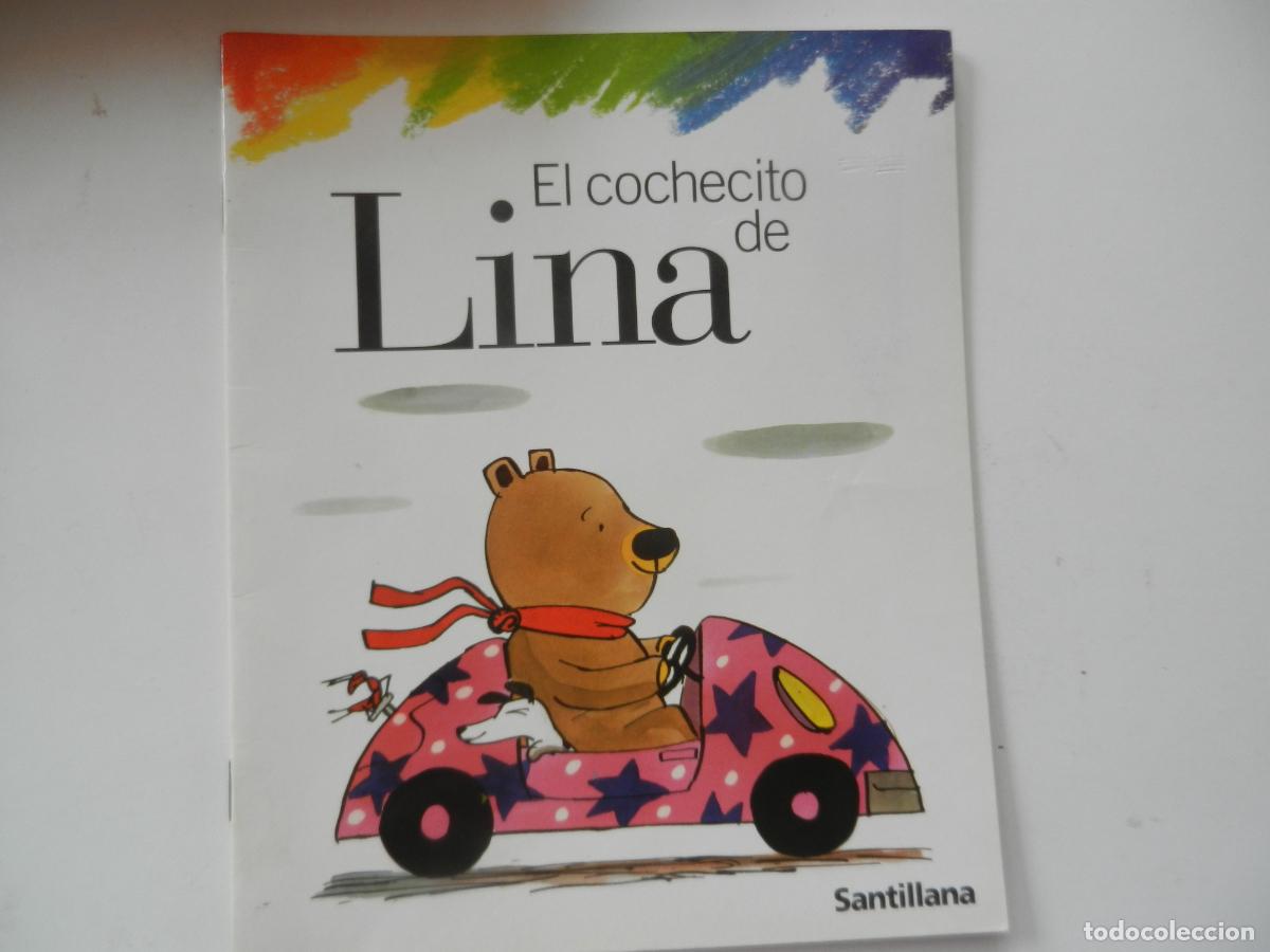 Libros de segunda mano: EL COCHECITO DE LINA , CUADERNILLO SANTILLANA ,2002 &bull; ILUS. Teresa Novoa EDUCACION INFANTIL