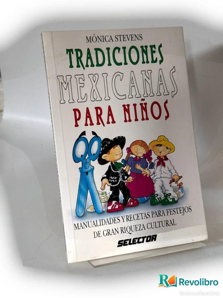 Libros de segunda mano: Tradiciones mexicanas para ni&ntilde;os - Monica Stevens