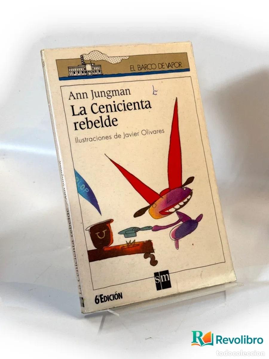 Libros de segunda mano: La cenicienta rebelde - Ann Jungman