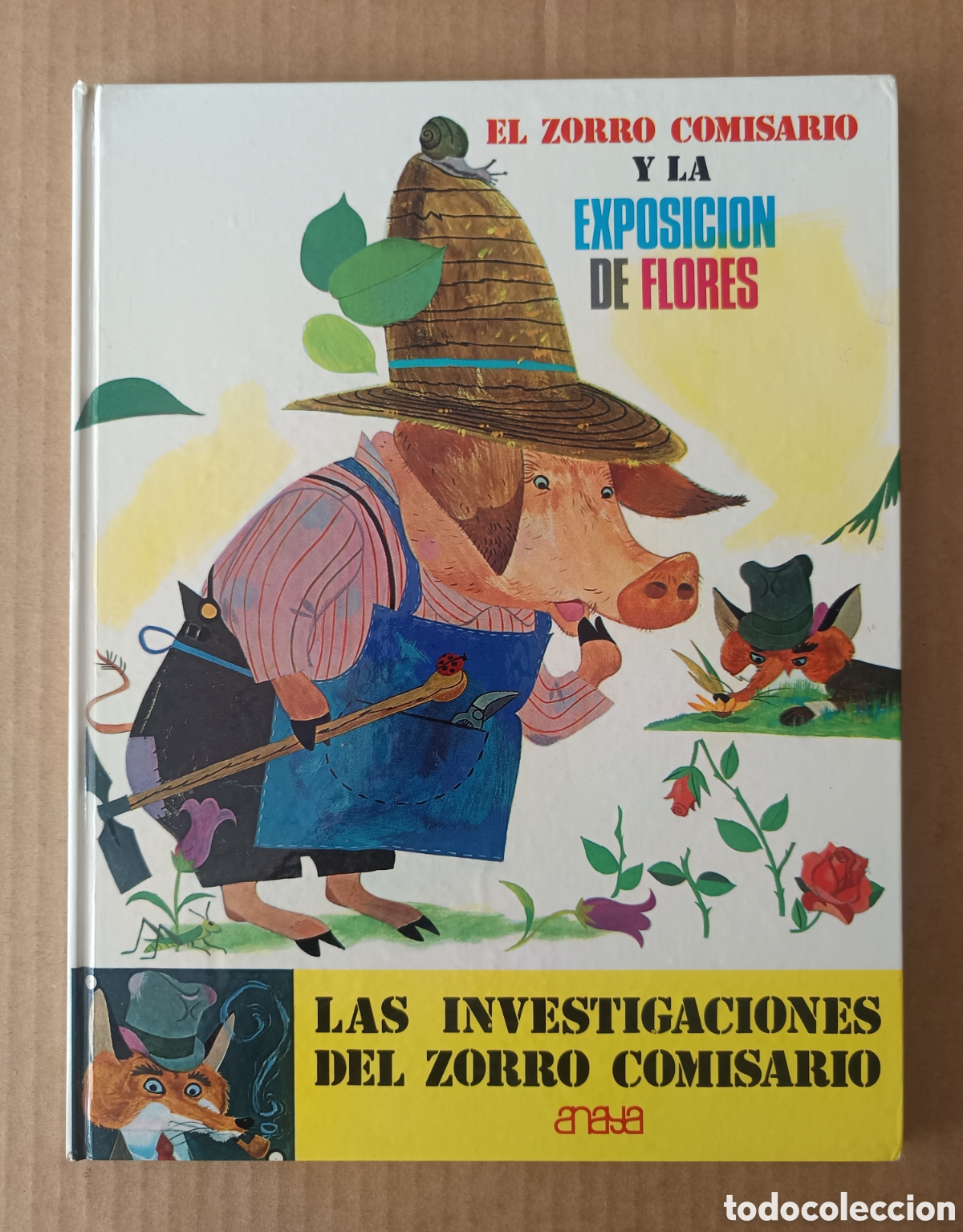Libros de segunda mano: El Zorro Comisario y la Exposici&oacute;n de Flores, por Roger Landy y Jacques Galan (Anaya, 1970).