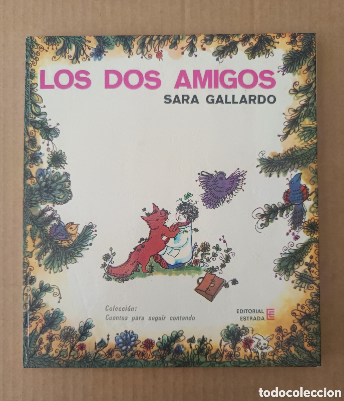 Libros de segunda mano: Los Dos Amigos, por Sara Gallardo y Alicia Charr&eacute; (Estrada). Colecci&oacute;n Cuentos Para Seguir Contando.