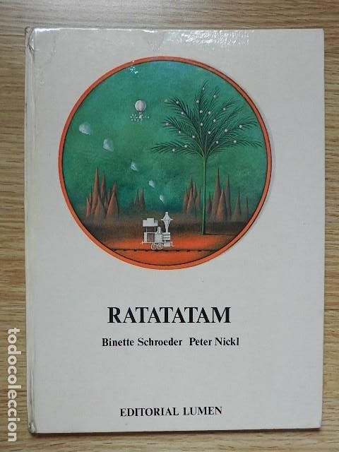 Libros de segunda mano: RATATATAM Binette Schroeder Peter Nickl Historia de una peque&ntilde;a locomotora EDITORIAL LUMEN 1974